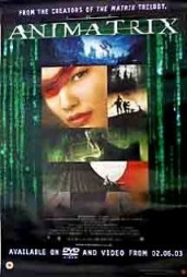 THE ANIMATRIX
2003, Warner Brothers Pictures